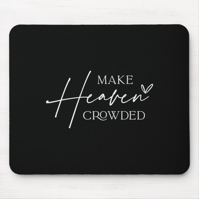 Mousepad Make Heaven Crowded Cross - Minimalist Christian R (Frente)
