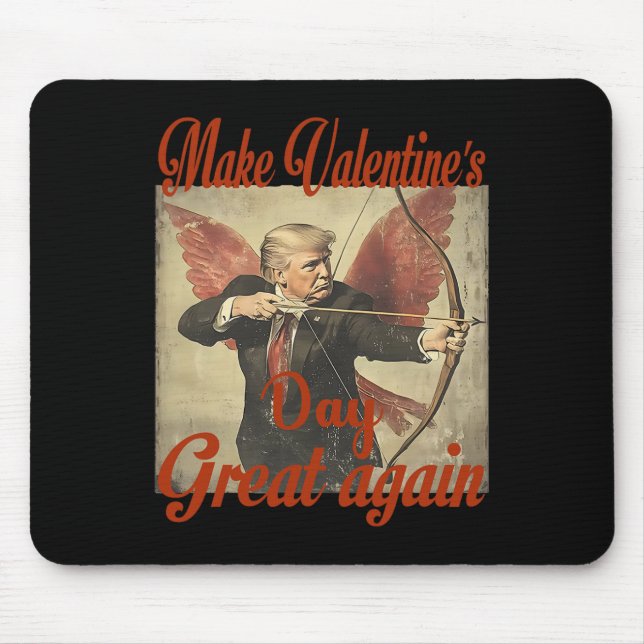 Mousepad Make Valentine's Day Great Again Funny Trump Valen (Frente)