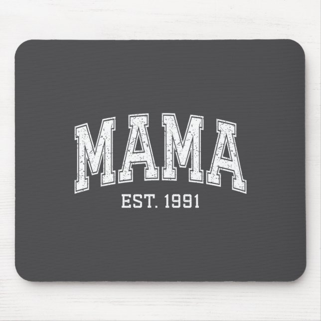 Mousepad Mama Est 1991 Mom D Mothers Day Ized  (Frente)