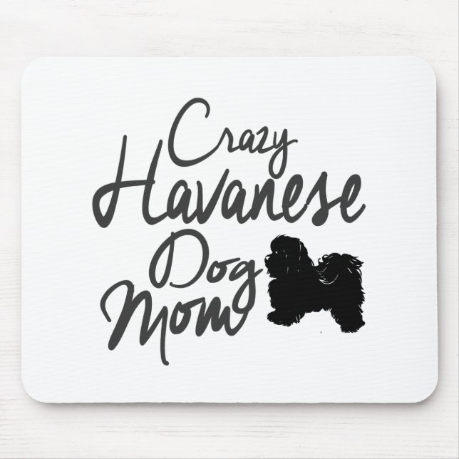 Mousepad Mamã louca do cão de Havanese (Frente)