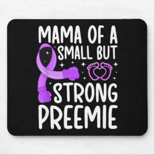 Mousepad Mamãe de um bebê prematuro extremo Mãe de Nicu Mam