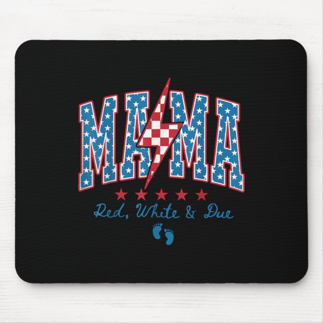 Mousepad Mamãe Vermelho Branco E Devido 4 De Julho Anúncio  (Frente)