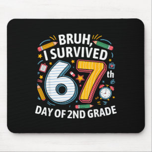 Mousepad Mano eu sobrevivi ao 67º dia do 2º ano 67 meme gar