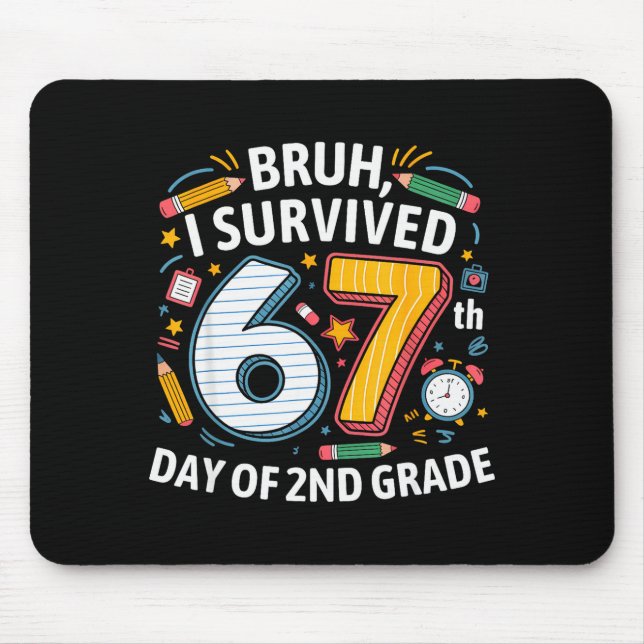 Mousepad Mano eu sobrevivi ao 67º dia do 2º ano 67 meme gar (Frente)