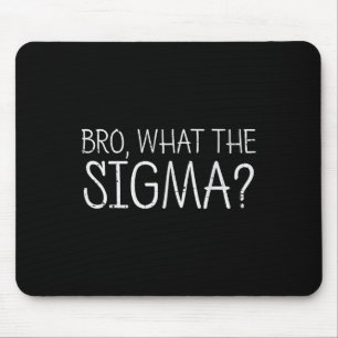 Mousepad Mano O Que Sigma Engraçado Dizer "Homens Mulheres 