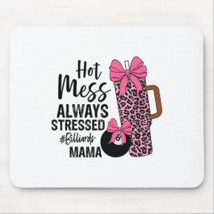 Mousepad Manta Quente Sempre Estressou Billiard Mama Mãe Da