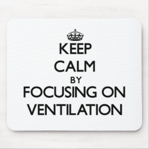 Mousepad Mantenha a calma centrando-se sobre a ventilação