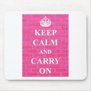 Mousepad Mantenha a calma & continue o rosa