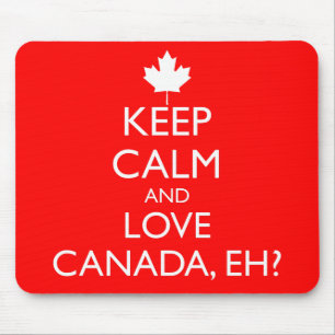 MOUSEPAD MANTENHA A CALMA E AME CANADÁ, EH?