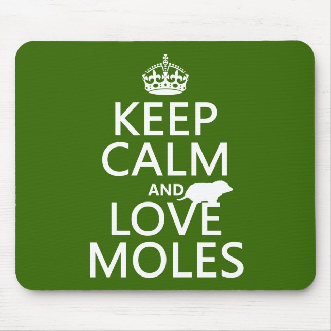 Mousepad Mantenha a calma e ame toupeiras (alguma cor do (Frente)