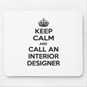 Mousepad Mantenha a calma e chame um Designer do Interior