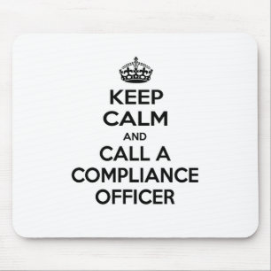 Mousepad Mantenha a calma e chame um oficial de conformidad