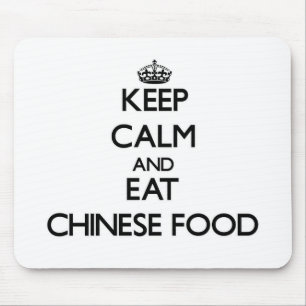 Mousepad Mantenha a calma e coma a comida chinesa