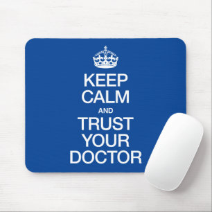 Mousepad Mantenha a calma e confie no seu médico