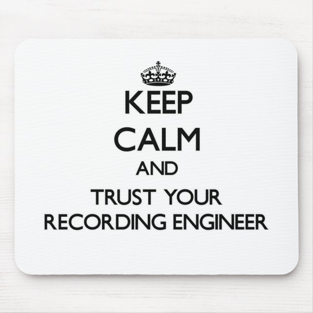 Mousepad Mantenha a calma e confie seu engenheiro da (Frente)