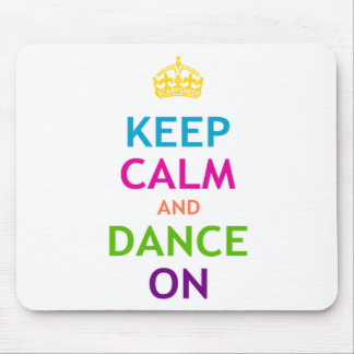 Mousepad Mantenha a calma e dance sobre