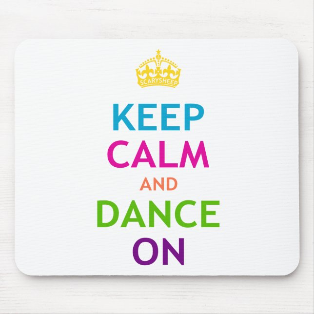 Mousepad Mantenha a calma e dance sobre (Frente)