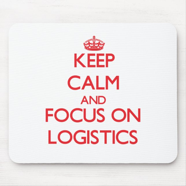 Mousepad Mantenha a calma e o foco na logística (Frente)