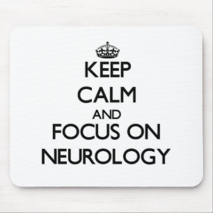 Mousepad Mantenha a calma e o foco na neurologia