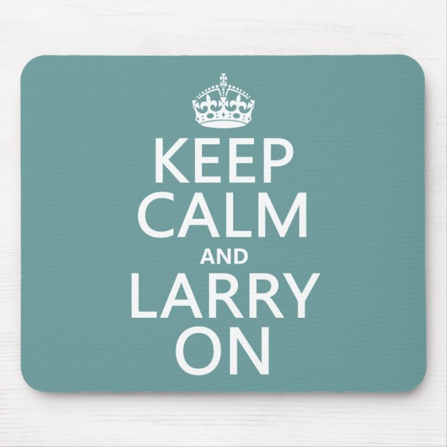 Mousepad Mantenha a calma e o Larry em (alguma cor) (Frente)