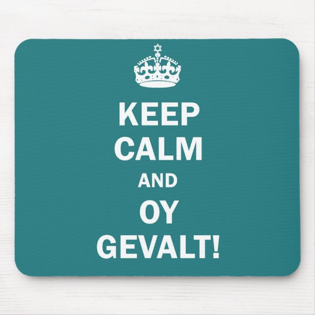 Mousepad "Mantenha a calma e o Oy Gevalt! " (Frente)