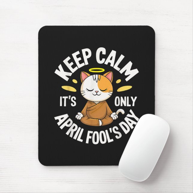 Mousepad Mantenha a Calma é só o Dia da Mentira (Com mouse)