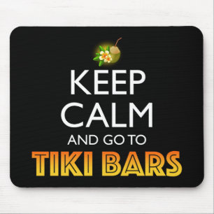 Mousepad Mantenha a Calma e Vá para os Bares Tiki