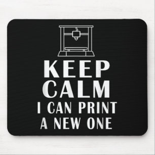 Mousepad Mantenha a Calma Posso Imprimir Um Novo Citações E