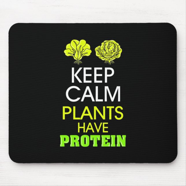 Mousepad Mantenha As Plantas Calmas Com Proteína (Frente)