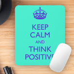 MOUSEPAD MANTENHA CALMA E PENSE POSITIVO<br><div class="desc">MANTENHA CALMA E PENSE POSITIVO</div>