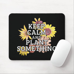 Mousepad Mantenha calma e plante algo - jardineiro