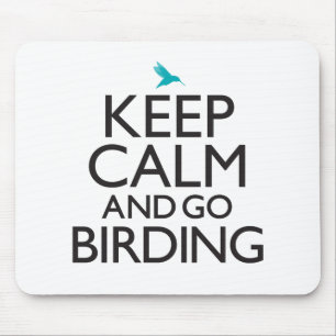 Mousepad Mantenha calmo e vá Birding