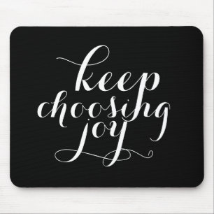 Mousepad - mantenha escolher a alegria