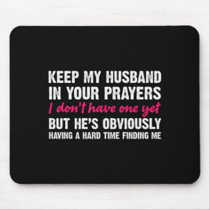 Mousepad Mantenha Meu Marido Em Suas Orações Citação Divert