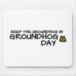 Mousepad Mantenha o Groundhog no Dia da Marmota