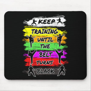 Mousepad Mantenha O Treinamento Até Que O Cinto Torne O Ret