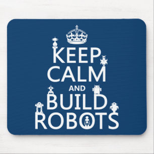 Mousepad Mantenha os robôs calmos e da construção (em