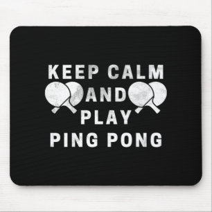 Mousepad Mantenha-Se Calmo E Jogue Ping Pong - Mesa Players