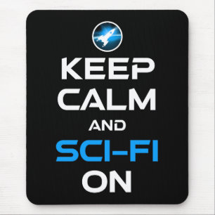 Mousepad Mantenha-Se Calmo E O Sci-Fi Ligado