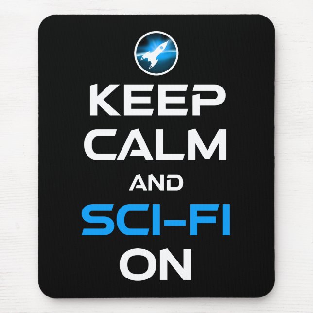 Mousepad Mantenha-Se Calmo E O Sci-Fi Ligado (Frente)