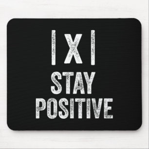 Mousepad Mantenha-se Positivo Valor Absoluto Matemática Pro