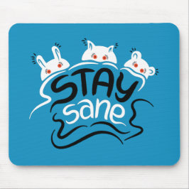 Mousepad Mantenha-Se Sane Engraçado Tipografia Loucura