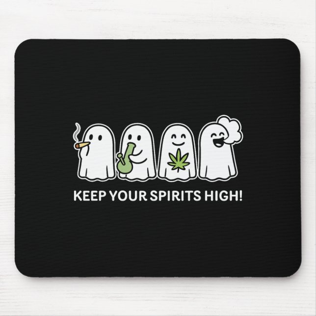 Mousepad Mantenha Seus Ânimos Altos Fantasma Fumando Maconh (Frente)