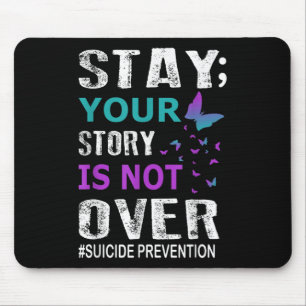 Mousepad Mantenha Sua História Não Está Sobre A Prevenção A