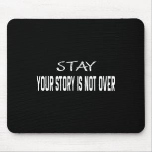 Mousepad Mantenha Sua História Não Sobre A Prevenção Ao Sui