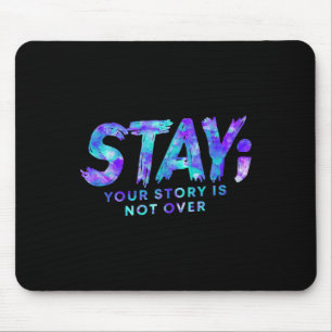 Mousepad Mantenha Sua História Não Sobre A Prevenção Ao Sui