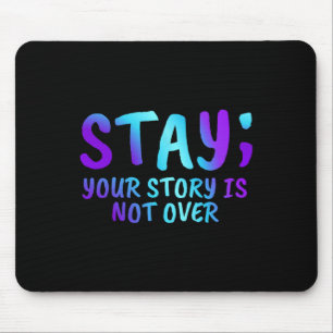 Mousepad Mantenha Sua História Não Sobre A Prevenção Ao Sui