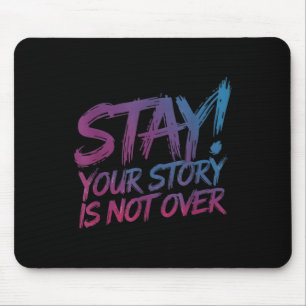 Mousepad Mantenha Sua História Não Sobre A Prevenção Ao Sui
