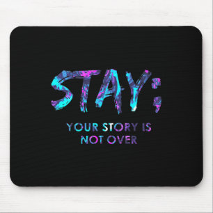 Mousepad Mantenha Sua História Não Sobre A Prevenção Ao Sui