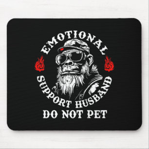 Mousepad Marido de Suporte Emocional Não Faça Carinho no Ma